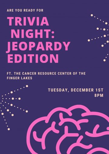 Trivia Night: Jeopardy Edition, Featuring the Cancer Resource Center for the Finger Lakes, Tuesday December 1st, 8pm