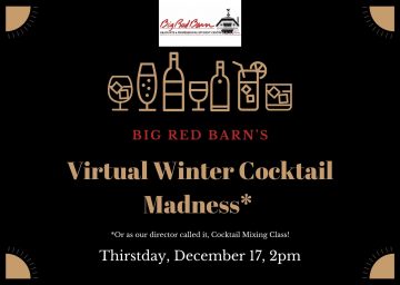 Virtual Winter Cocktail Madness (or as our director called it, cocktail mixing class!). Thirstday, December 17, 2pm