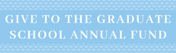 Give to the Graduate School Annual Fund