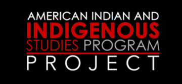 American Indian and Indigenous Studies Program Project