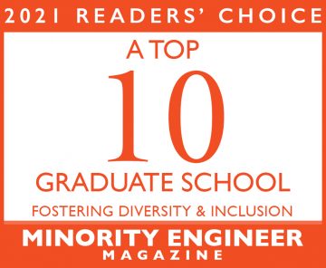 Graphic reading, "2021 Readers' Choice a Top 10 Graduate School Fostering Diversity & Inclusion Minority Engineer Magazine"