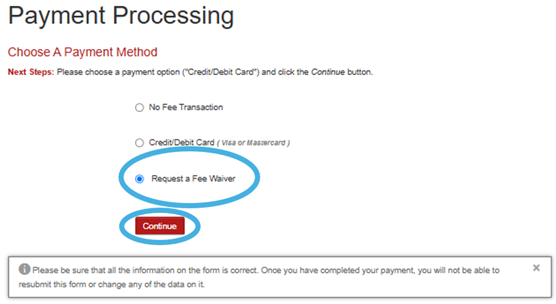 This screenshot shows a page with payment methods, highlighting the third option, "Request a Fee Waiver," which is checked and circled in blue. In the options, the red "Continue" button is also circled. 